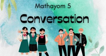 Conversation Mathayom 5